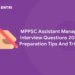 MPPSC Assistant Manager Interview Questions 2022- Preparation Tips And Tricks