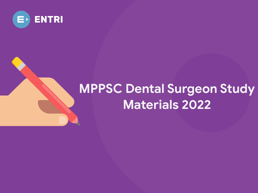 MPPSC Dental Surgeon Study Materials 2022 Entri Blog