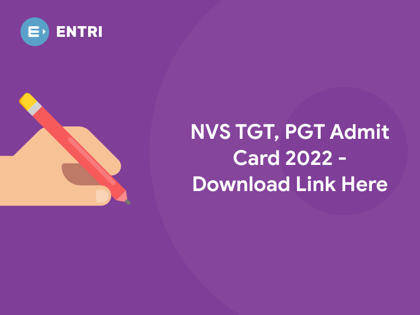 nvs-tgt-pgt-admit-card-2022-download-link-here-entri-blog