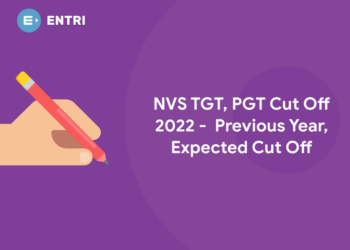 NVS TGT, PGT Cut Off 2022 - Previous Year, Expected Cut Off