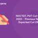 NVS TGT, PGT Cut Off 2022 - Previous Year, Expected Cut Off