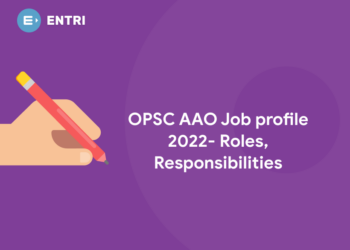 OPSC AAO Job profile 2022- Roles, Responsibilities