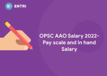 OPSC AAO Salary 2022- Pay scale and in hand Salary