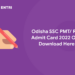 Odisha SSC PMT PET Admit Card 2022 Out Download Here