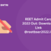 REET Admit Card 2022 Out Download Link @reetbser.in