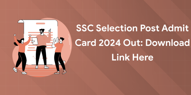 SSC Selection Post Admit Card 2024