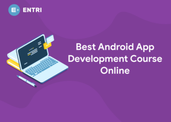 Best Android App Development Course Online