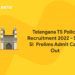 Telangana TS Police Recruitment 2022 - SCT SI Prelims Admit Card Out