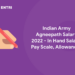 Indian Army Agneepath Salary 2022 - In Hand Salary, Pay Scale, Allowances