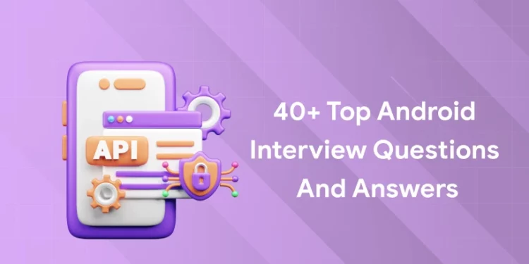android interview questions