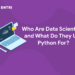 Who Are Data Scientists and What Do They Use Python For?