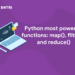 Python most powerful functions: map(), filter(), and reduce()