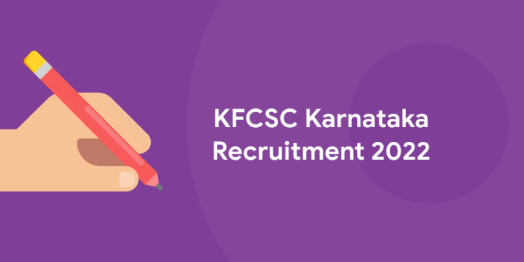 KFCSC Karnataka Recruitment 2022