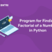 Program for Finding Factorial of a Number in Python