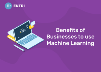 Benefits of Businesses to use Machine Learning