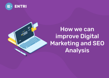 How we can improve Digital Marketing and SEO Analysis