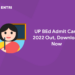 UP BEd Admit Card 2022 Out, Download Now