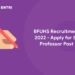 BFUHS Recruitment 2022 - Apply for 59 Professor Post