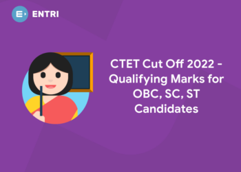 CTET Cut Off 2022 - Qualifying Marks for OBC, SC, ST Candidates