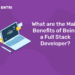 What are the Main Benefits of Being a Full Stack Developer