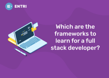 Which are the frameworks to learn for a full stack developer.