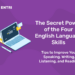 The Secret Power of the Four English Language Skills