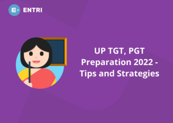 UP TGT, PGT Preparation 2022 – Tips and Strategies