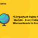 15 Important Rights for Women - Every Indian Woman Needs to Know