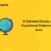 A Detailed Study on Functional Patterns in Java