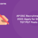 AP DSC Recruitment 2022: Apply for 502 TGT PGT Posts