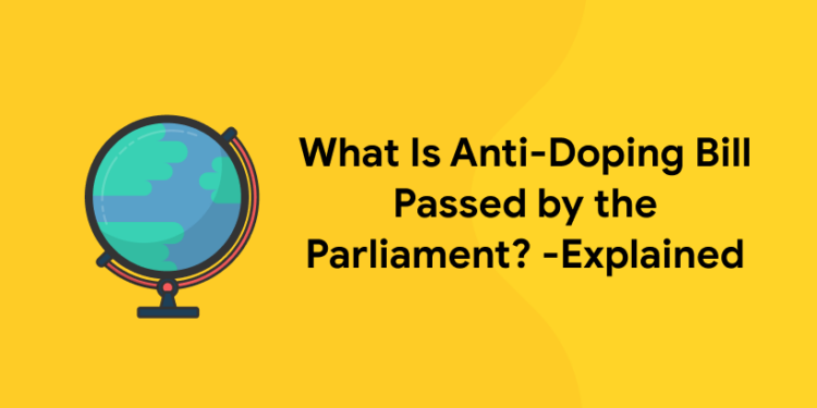 What Is Anti-Doping Bill Passed By The Parliament? -Explained - Entri Blog