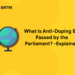 What Is Anti-Doping Bill Passed by the Parliament? -Explained