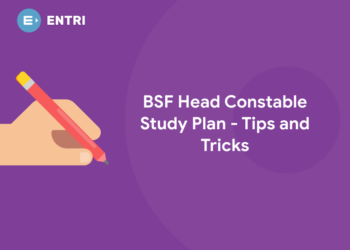 BSF Head Constable Study Plan - Tips and Tricks