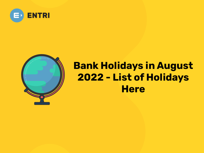 Bank Holidays in August 2022 List of Holidays Here Entri Blog