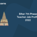 Bihar 7th Phase Teacher Job Profile 2022
