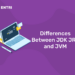 Differences Between JDK JRE and JVM
