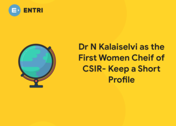 Dr N Kalaiselvi as the First Women Cheif of CSIR- Keep a Short Profile (1)