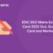 ESIC SSO Mains Score Card 2022 Out, Score Card and Marks