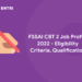 FSSAI CBT 2 Job Profile 2022 - Eligibility Criteria, Qualification