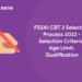FSSAI CBT 2 Selection Process 2022 - Selection Criteria, Age Limit, Qualification