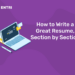 How to Write a Great Resume, Section by Section