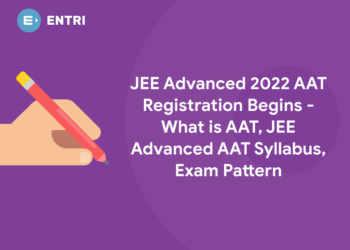 JEE Advanced 2022 AAT Registration Begins - What is AAT, JEE Advanced AAT Syllabus, Exam Pattern