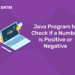 Java Program to Check if a Number is Positive or Negative