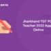 Jharkhand TGT PGT Teacher 2022 Apply Online