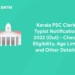 Kerala PSC Clerk Typist Notification 2022 (Out) - Check Eligibility, Age Limit and Other Details