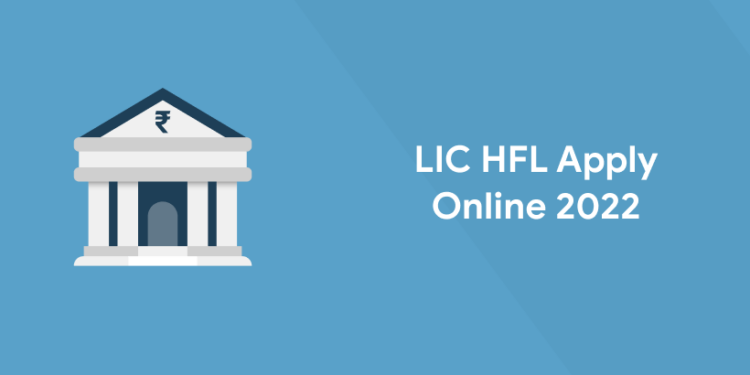 LIC HFL Apply Online 2022