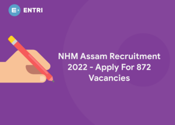 NHM Assam Recruitment 2022 – Apply For 872 Vacancies