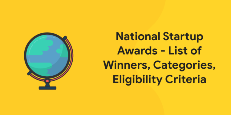 National Startup Awards - List of Winners, Categories, Eligibility Criteria