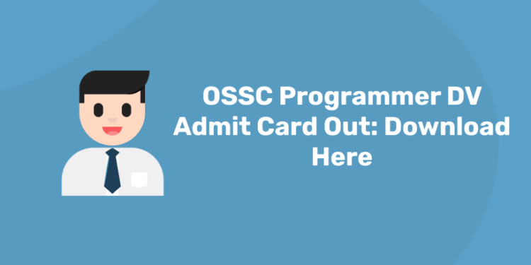 OSSC Programmer DV Admit Card Out