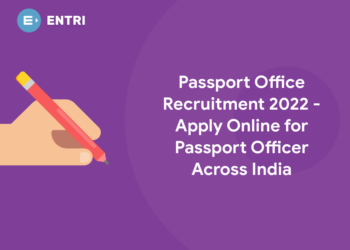 Passport Office Recruitment 2022 - Apply Online for Passport Officer Across India